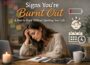 Signs You’re Burnt Out and How to Reset Without Quitting Your Life